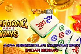 Cara Main Slot Mahjong Agar Menang Terus Terbaru