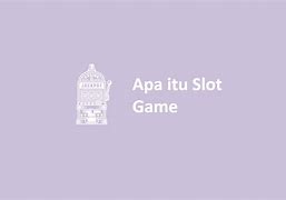 Sistem Program Game Slot Seperti Apa Sih